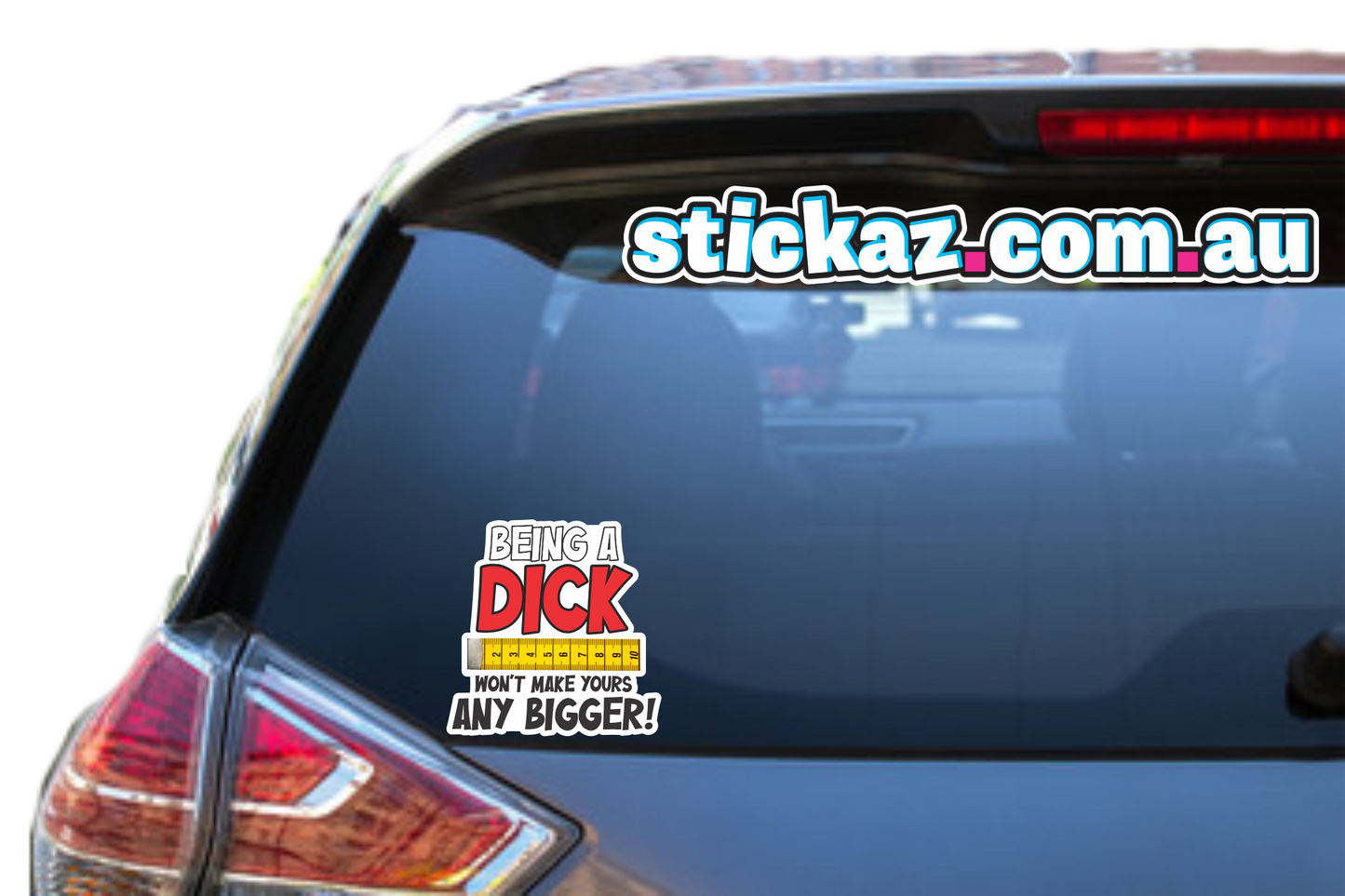 BEING A D*CK STICKER