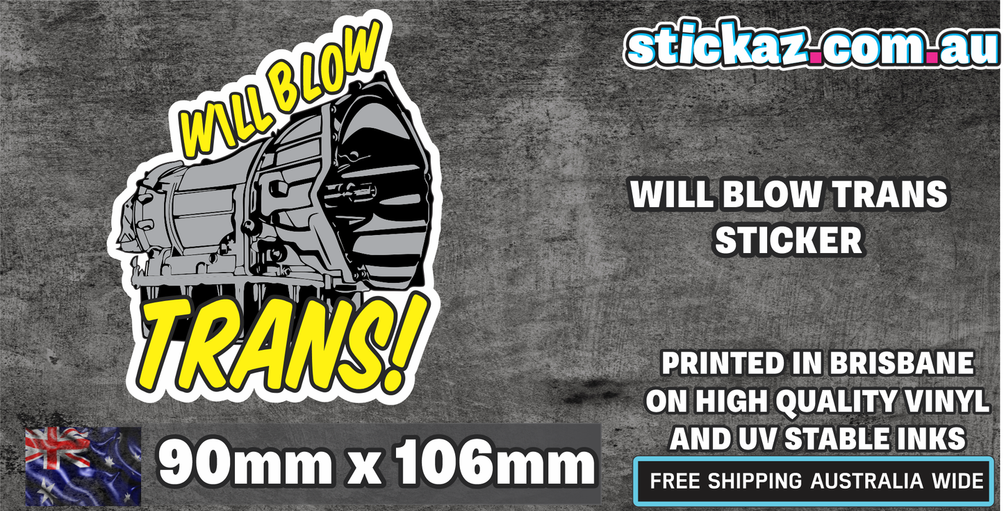 WILL BLOW TRANS STICKER