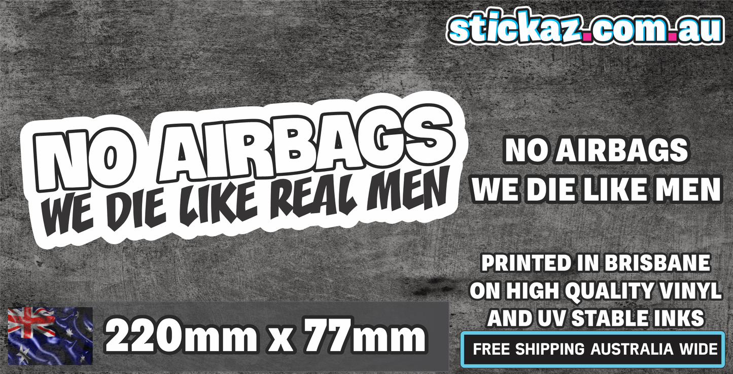 NO AIRBAGS WE DIE LIKE MEN - DRIFTER BOI FUNNY JDM SIC Sticker 4x4 4WD 220x77mm