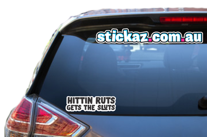 HITTIN RUTS STICKER