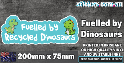 Fuelled By Recycled Dinosaurs Sticker Funny Laptop Car Window Bumper JDM decal