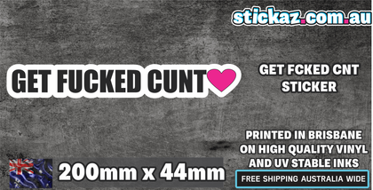 GET F*CKED C*NT STICKER
