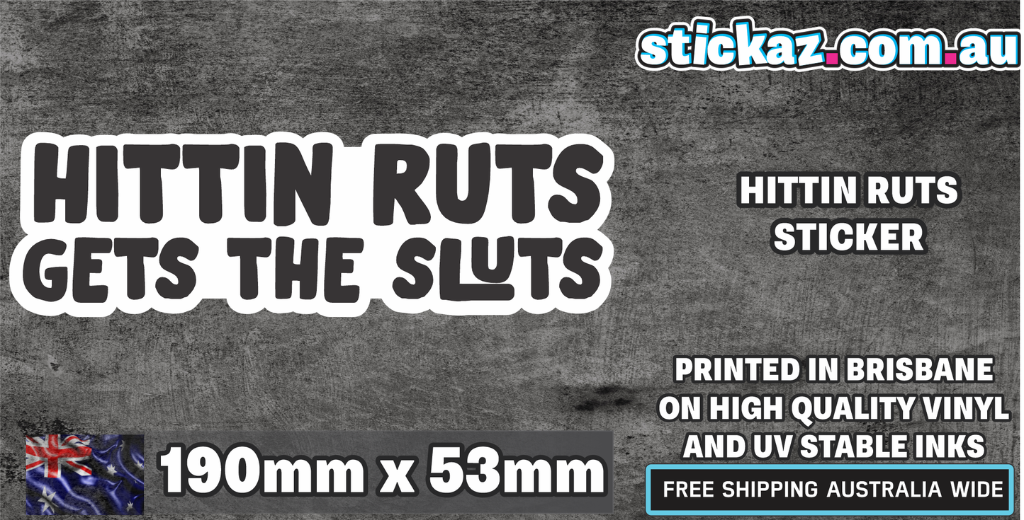 HITTIN RUTS STICKER
