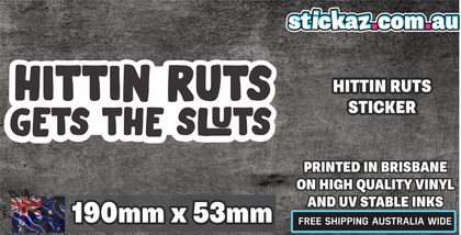 HITTIN RUTS STICKER